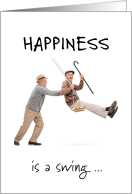 Friendship Happiness is a Swing with Older Men card