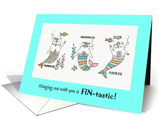 Purrmaids Friendship Day is Fin-tastic card (1647226)