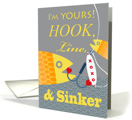 Valentine's Day Hook Line and Sinker Fishing with Yellow and Gray card