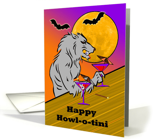 Funny Halloween Happy Howl o tini Lone Wolf at Bar with Martinis card