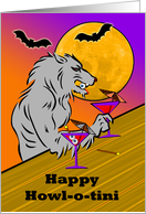 Funny Halloween Happy Howl o tini Lone Wolf at Bar with Martinis card