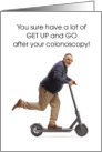 Funny Feel Better After Colonoscopy with Happy Scooter Man card