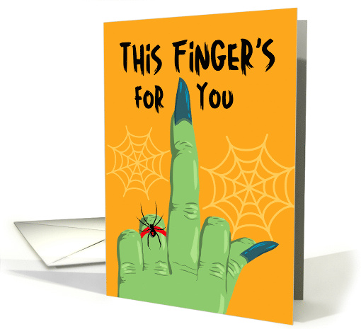 Funny Adult Halloween with Witch and This Fingers for You card