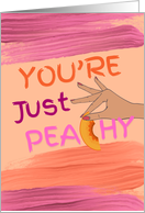 Cute Friendship Youre Just Peachy with Peach Color Palette card