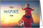 Coach Thank You Soccer Player with Child on Shoulders You Inspire Me card