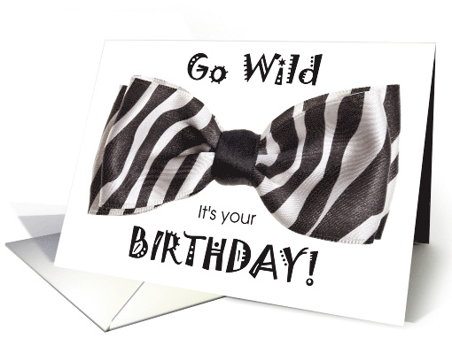Birthday Humor Zebra Theme with Striped Bow Tie card (1896772)
