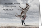 Promotion Congratulations with Woman Lifting up Zebra card
