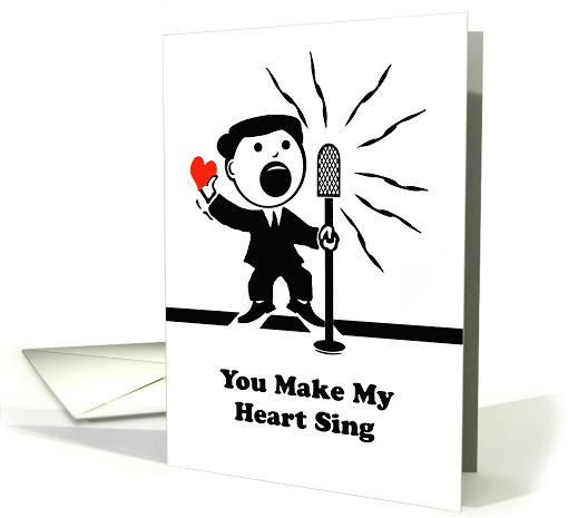 You Make My Heart Sing Valentine's Day Vintage Singer at Mic card