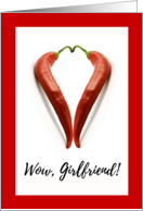 Girlfriend Valentines Day withHot Chili Peppers in Heart Shape card