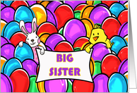 For Big Sister Easter with Chick and Bunny Surrounded by Dyed Eggs card