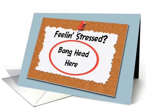 Funny Administrative Professionals Day with Stressed Sign card