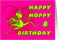 Happy Hoppy 8th Birthday with Funny Cartoon Grasshopper card