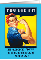 Nana 70th Birthday with Rosie the Riveter You Did It in Blue Frame card