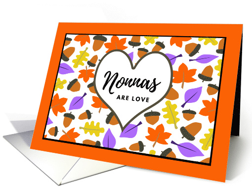 Nonna Birthday Nonnas Are Love with Autumn Leaves and Acorns card