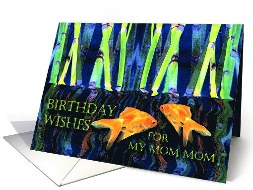 Mom Mom Birthday with a Pair of Fish and Bamboo card (766639)