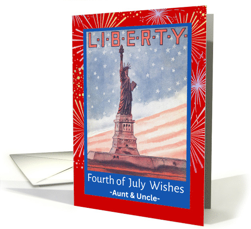 For Aunt and Uncle Fourth of July with Statue of Liberty... (773521)