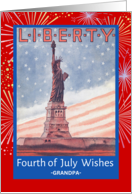 For Grandpa Fourth of July with Statue of Liberty and Fireworks card