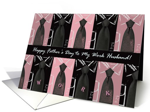 Father's Day Card For Work Husband, Shirts and Ties card (807970)