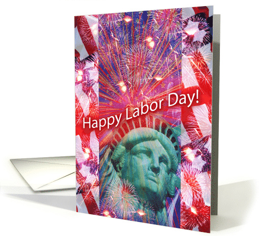 Patriotic Labor Day with the Statue of Liberty and Fireworks card