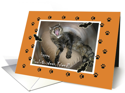 Howl-O-Ween for Friend with Howling Halloween Cat card (839167)