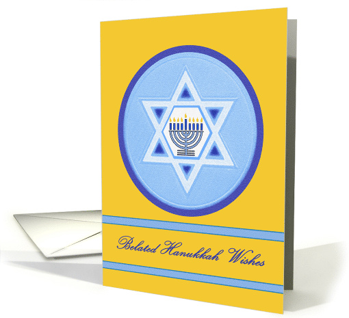 Belated Hanukkah Wishes with Menorah and Star of David card (846817)