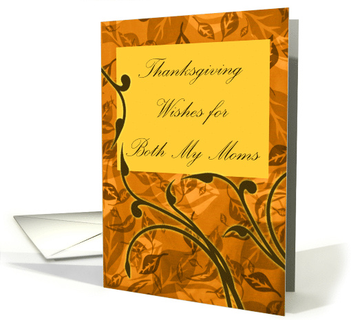 Thanksgiving for Both My Moms with Fall Leaves and Vines card (882644)