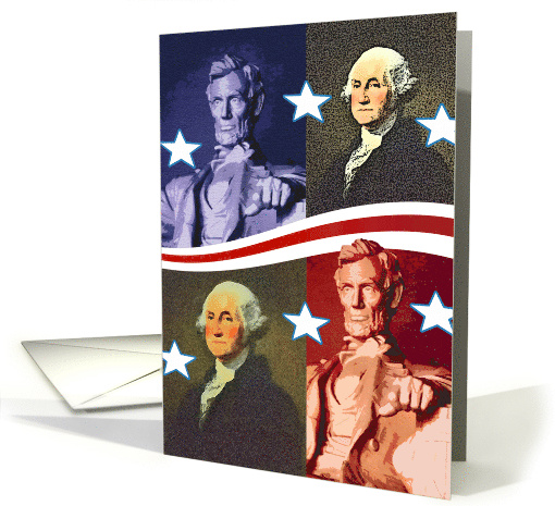 Presidents' Day with Abe Lincoln and George Washington Montage card