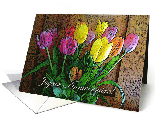 Joyeux Anniversaire Birthday in French with Tulip Arrangement card