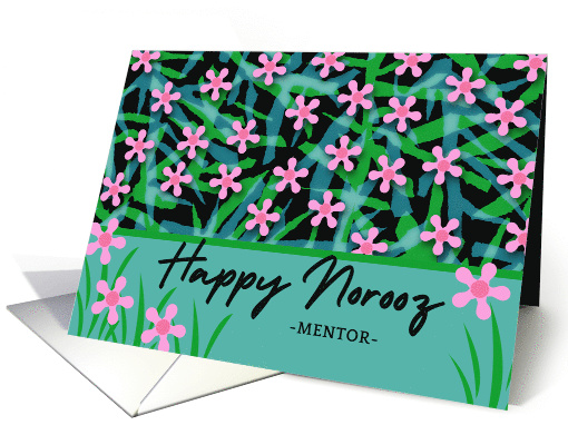 For Mentor Norooz Persian New Year Flowers in Pink card (906516)