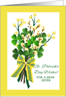 For Sister St Patrick’s Day Wishes with Shamrock Bouquet card