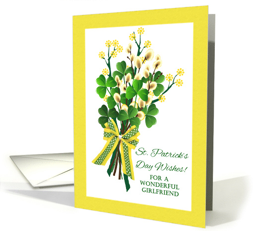 For Girlfriend St Patrick's Day Wishes with Shamrock Bouquet card