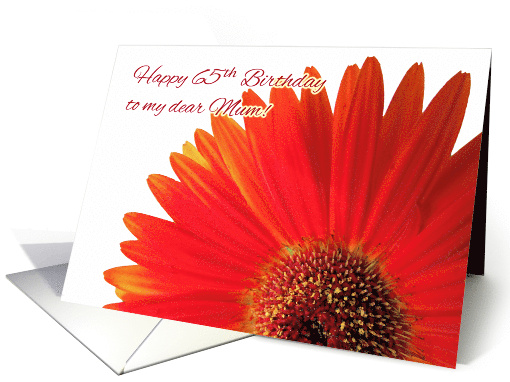 65th Birthday for Mum with Red Orange Gerbera Daisy card (920920)