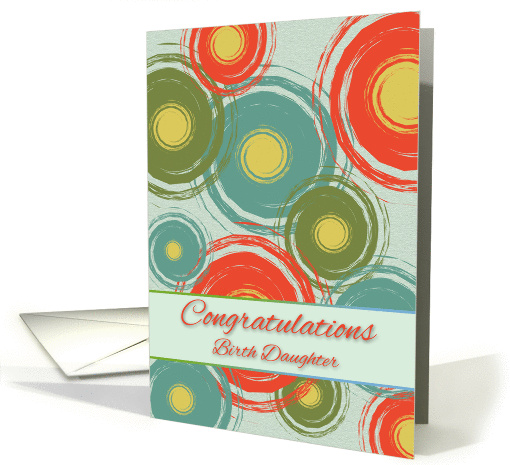 Birth Daughter Congratulations on Graduation, Contemporary Design card