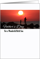 Father’s Day for Birth Son with Fishing at Sunset Theme card