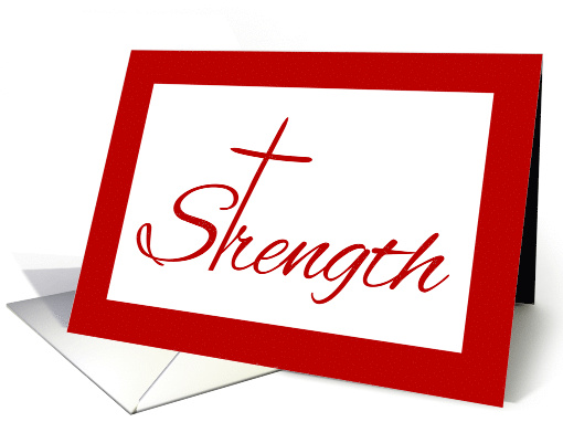 Thinking of You Strength Religious Theme With Red Cross Exodus 15 card