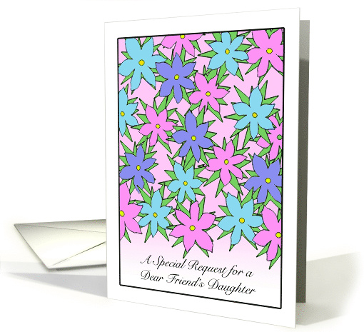 Friend's Daughter, Flower Girl Invitation, Floral Design card (947171)