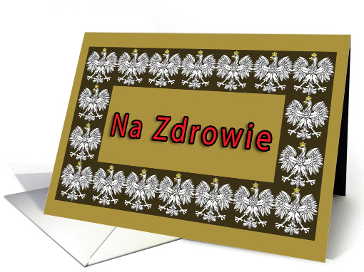 Na Zdrowie (To Your Health) with Polish Eagle card (243172)