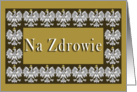 Na Zdrowie (To Your Health) with Polish Eagle card