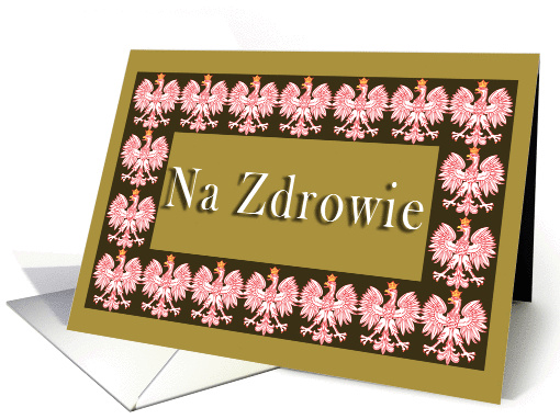 Na Zdrowie (To Your Health) with Polish Eagle card (243188)