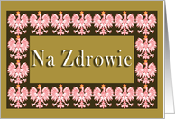 Na Zdrowie (To Your Health) with Polish Eagle card