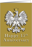 Polish Eagle Happy 15th Anniversary card