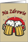 Na Zdrowie With Beer Mugs card
