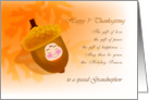 Happy 1st thanksgiving, baby acorn to a special grandnephew card