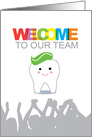 Welcome to Our Team for Dentist, Cartoon male character Tooth card