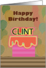 happy birthday, clint, cake card