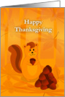 Happy Thanksgiving, Cute Squirrel with Nuts card