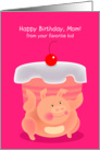 happy birthday, mom! from your favorite kid. cute fat piggy card