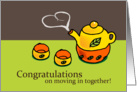 Congratulations on moving in together! tea smoke with love shape card