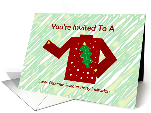 Youre invited to a Tacky Christmas sweater party invitation card