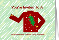 Youre invited to a Tacky Christmas sweater party invitation card